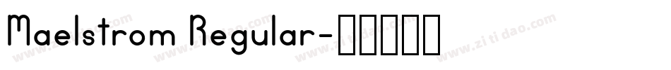 Maelstrom Regular字体转换